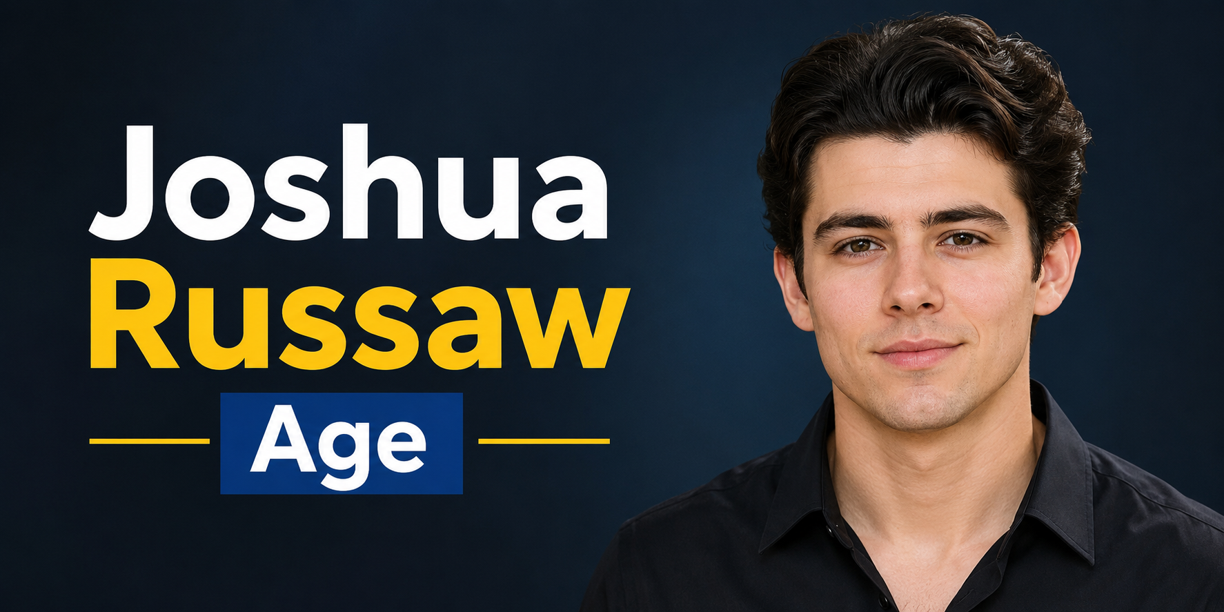 Joshua Russaw Age